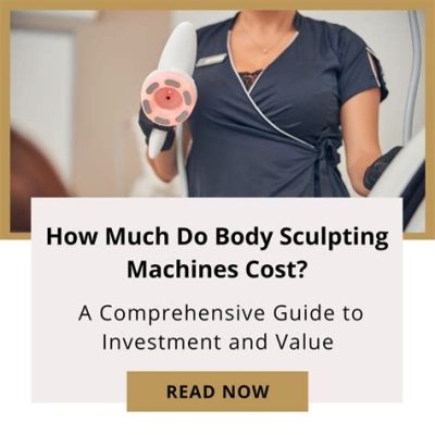 How much does Sculpt Body Shaping Cost? - A Detailed Insight into the Cost Factors